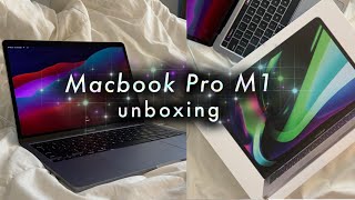 🌿m1 macbook pro unboxing ( space grey )💻