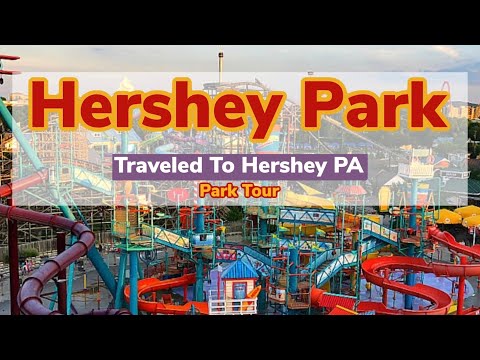 Hershey Park ( 2022 NEW )— Traveled To Hershey PA — Amusement Park Fun 2022 — Park Tour -Chill Vibez