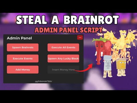 ( FREE ) 🍓 Steal a Brainrot ADMIN PANEL SCRIPT | KEYLESS | SPAWN EVENTS