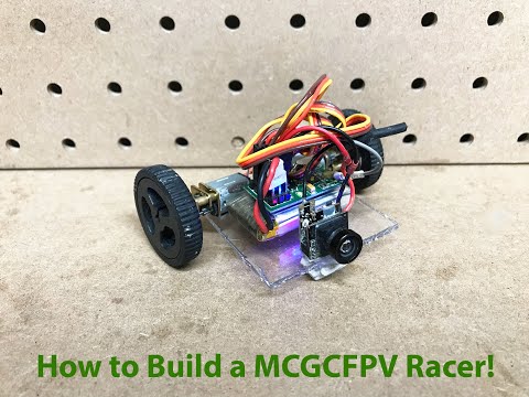 How to Build a MCGCFPV racer! (Micro Controlled Ground Craft First Person View)