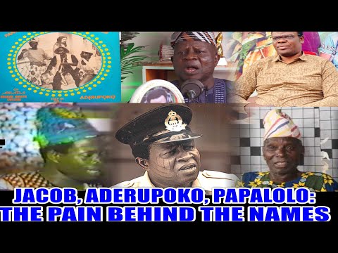 ADERUPOKO, JACOB AND PAPALOLO: THE PAIN BEHIND THE NAMES