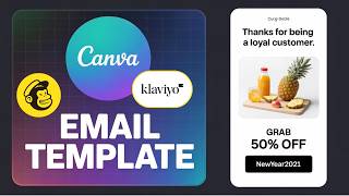 Master Canva Email Design (Pro Tips): How to Design Email Template in Canva for MailChimp, Klaviyo