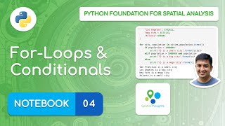 Notebook 04 - For-loops and Conditionals - Python Foundation for Spatial Analysis