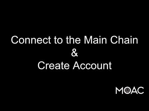 Learning MOAC with Jessy and Jenny - Connecting to MOAC Main Chain