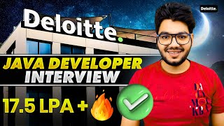 Deloitte Java Developer Interview Experience & Questions [ 17.5 LPA+ ]