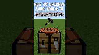 How To Upgrade Your Tools in Minecraft