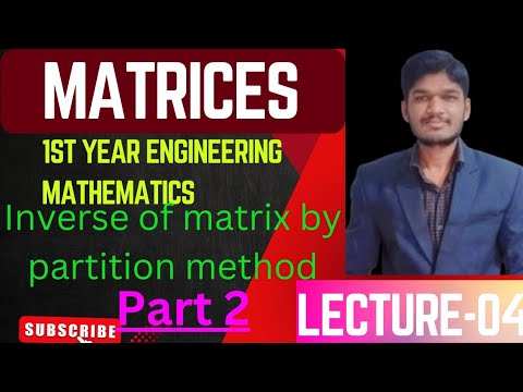 The Engineering mathematics l matrices l inverse of matrix by partition method part 2 example