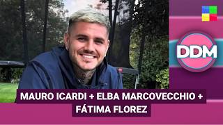 MAURO ICARDI + ELBA MARCOVECCHIO + FÁTIMA FLOREZ #DDM | Programa completo (10/02/26)