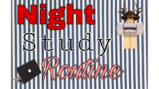 Welcome to Bloxburg | Night Study Routine