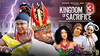 KINGDOM OF SACRIFICE PT 3 - Lizzy Gold/ Zubby Micheal 2026 Latest Nigerian Nollywood Movie