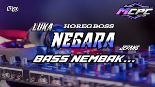 Dj luka negara fersi jepang-bass nembak nguknguk serr...