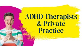 Tips For Private Practice Organization For Therapists With ADHD