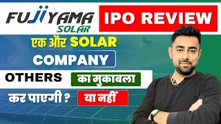 Fujiyama Power Systems IPO Review | Solar Sector | Jayesh Khatri 
