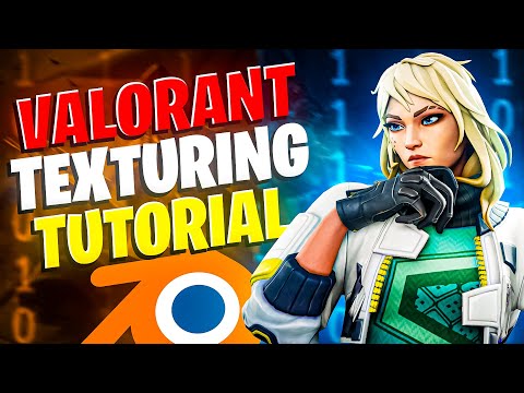 Valorant 3D Texturing Tutorial for Beginners