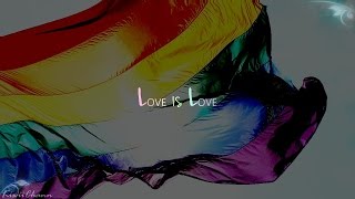 LOVE IS LOVE.