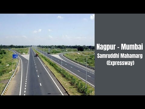 Nagpur - Mumbai Samruddhi Mahamarg (Expressway)