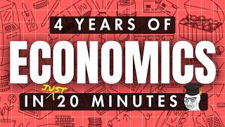 ALL OF ECONOMICS (No BS, No Fluff) in 20 minutes