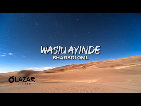 Bhadboi OML   Wasiu Ayinde (Lyrics Video)