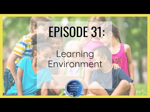 Ep.31 Learning Environment