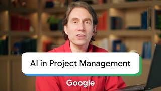 Intro to Using AI in Project Management | Google Project Management Certificate