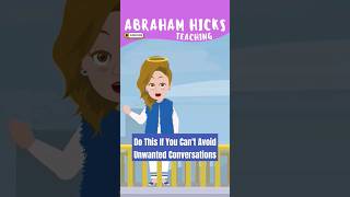 Do This If You Can't Avoid Unwanted Conversations 🌈Abraham Hicks Workshop