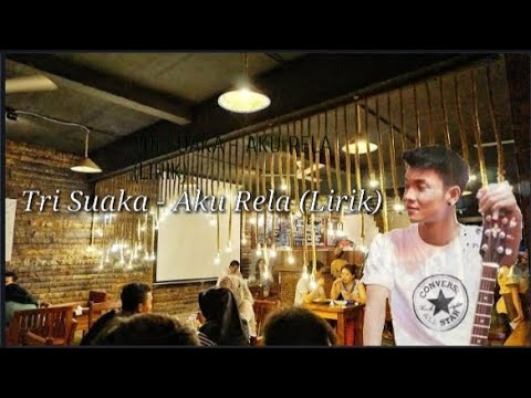 Aku Rela - Tri Suaka (Lirik)