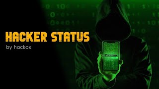 NEW HACKER STATUS VIDEO 😍 | hacking attitude status | hacker status attitude 🔥| #hackox