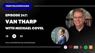 Ep. 247: Van Tharp Interview with Michael Covel on Trend Following Radio