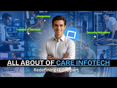 Best IT Support & Manpower Company in India | Care Infotech Explained