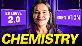 Chemistry Orientation | Eklavya 2.0 | NEET 2027 | Anjali singh