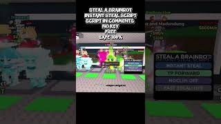 [NEW UPDATE] Steal A Brainrot INSTANT STEAL SCRIPT | FREE! | KEYLESS #stealabrainrot #robloxscripts