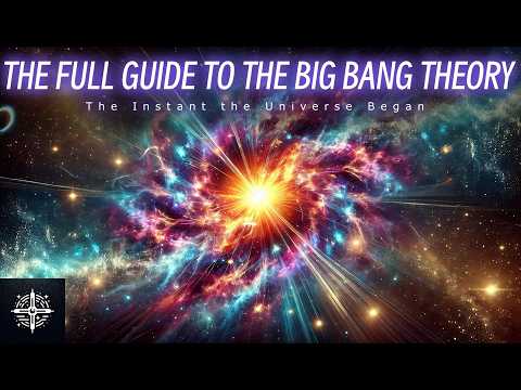 The Complete Guide to the Big Bang Theory | Space Documentary [4K]