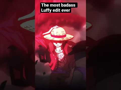 The most badass Luffy edit ever.