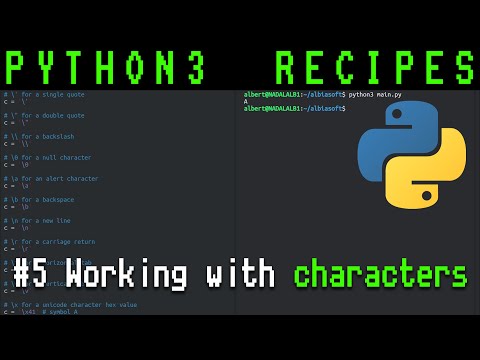 Python3 recipes #5 - Working with characters