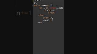 Printing first 25 prime numbers #python #programming #techworld#coding