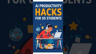 AI Productivity Hacks for US Students
