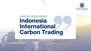 Virtual Open House: Indonesia International Carbon Trading