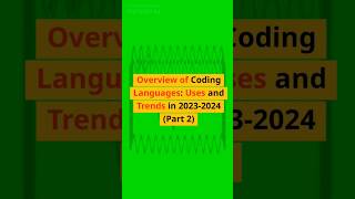Overview of Coding Languages: Uses and Trends in 2023-2024 (Part 2)