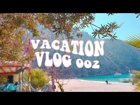 vacation vlog 002 ✷ Turkey | Fethiye | Ölüdeniz | Istanbul