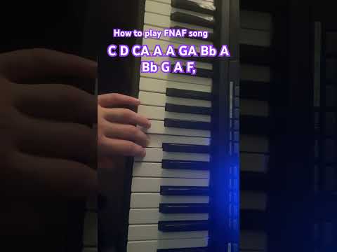 How to play Fnaf song on piano
