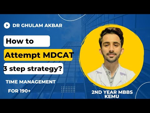 HOW TO ATTEMPT MDCAT TEST 2023| TIME MANAGEMENT| DR GHULAM AKBAR |MDcAT 2033