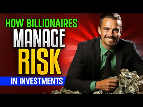 Top 10 Ways Billionaires Manage Risk in Investments