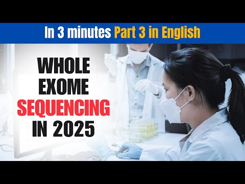 Whole Exome Sequencing in English By SciMedian in 2025 || overview video||  #wholeexomesequencing