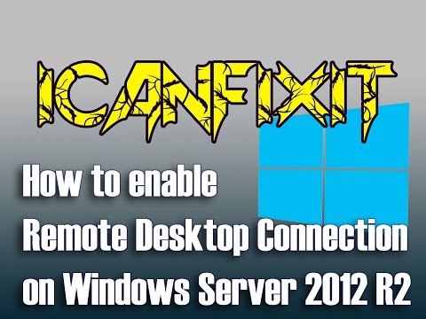 How to enable Remote Desktop connections on Windows Server 2012R2