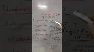 #matrices #idempotantmatrix #orthogonalmatrix #nilpotent #involutary #uniterymatrix #typesofmatrices