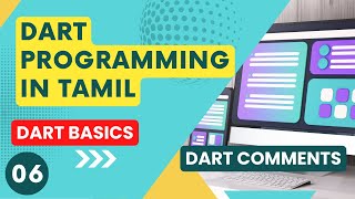 #6 Dart Comments for Beginners in Tamil | Dart Programming Language Course | Dart Code|Dart Tutorial