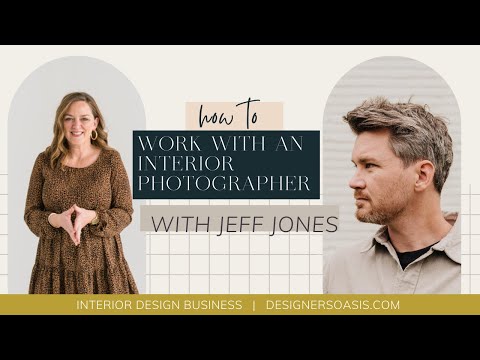 How to Work with an Interior Photographer with Jeff Jones