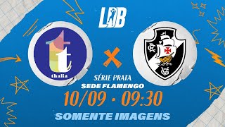 LDB 25 | Soc. Thalia x Vasco/Tijuca | Série Prata | Sede Flamengo | 10/09/25 | Só imagens | 09:30