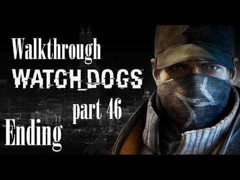 DEFEATING DAMIEN BRENKS + ENDING - Watch dogs Gameplay part 46 Sometimes You Still Lose