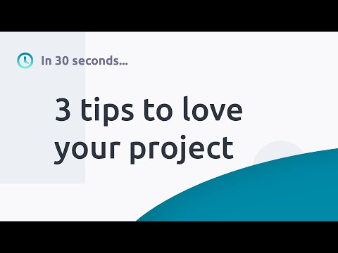 3 tips to love your project